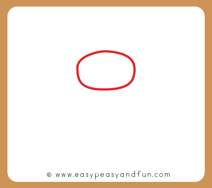 Start by drawing an oval shape